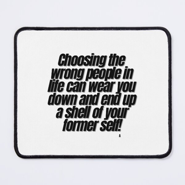Item preview, Choosing the wrong people in life can wear you down and end up a shell of your former self! designed and sold by Finds.