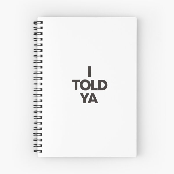 Item preview, I TOLD YA Challengers T Shirt designed and sold by laurenbrodauf.