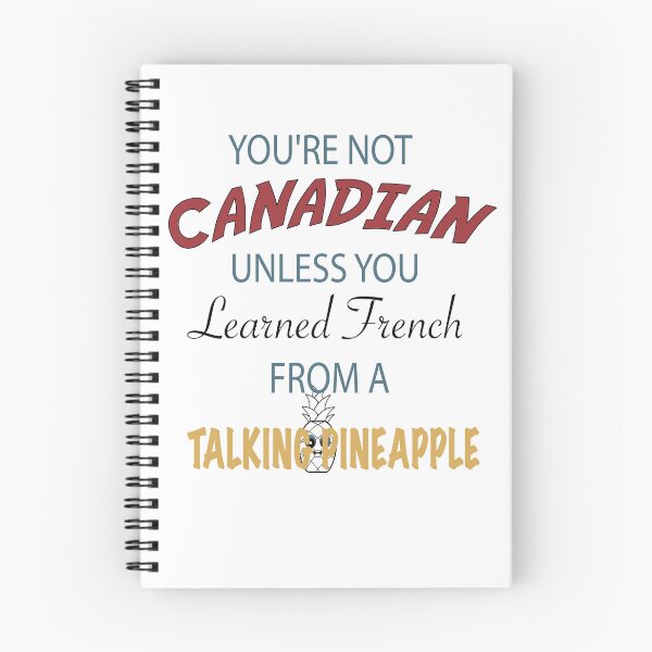 Item preview, You're Not Canadian Unless You Learned French From A Talking Pineapple designed and sold by CHAKSTYLE.