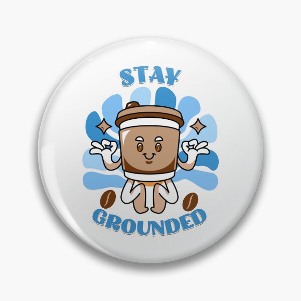 Item preview, Stay grounded designed and sold by BritishDelights.