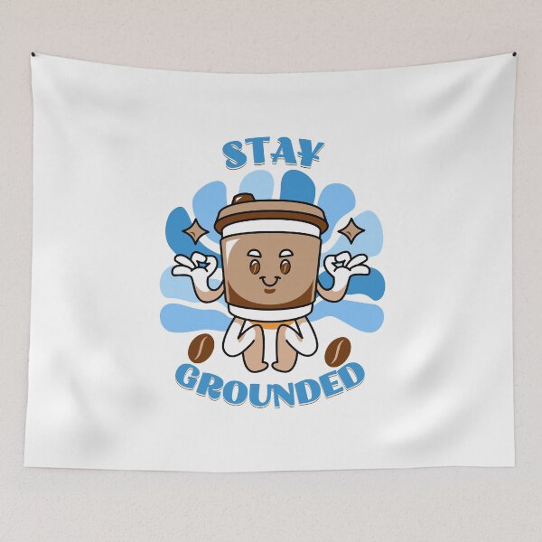 Item preview, Stay grounded designed and sold by BritishDelights.