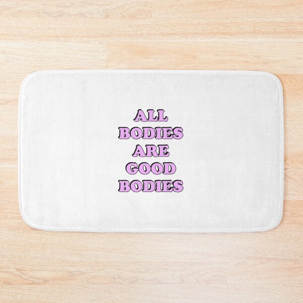 Item preview, All bodies are good bodies designed and sold by Inspirationmotivation.