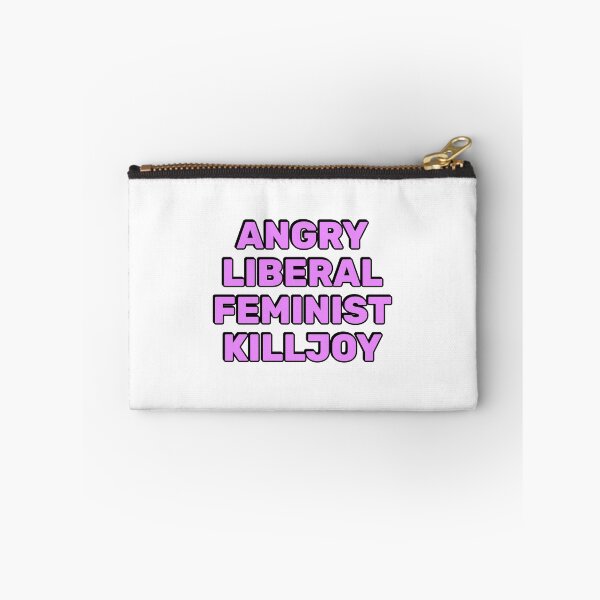 Item preview, Angry Liberal Feminist Killjoy designed and sold by Inspirationmotivation.