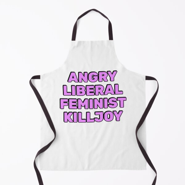 Item preview, Angry Liberal Feminist Killjoy designed and sold by Inspirationmotivation.