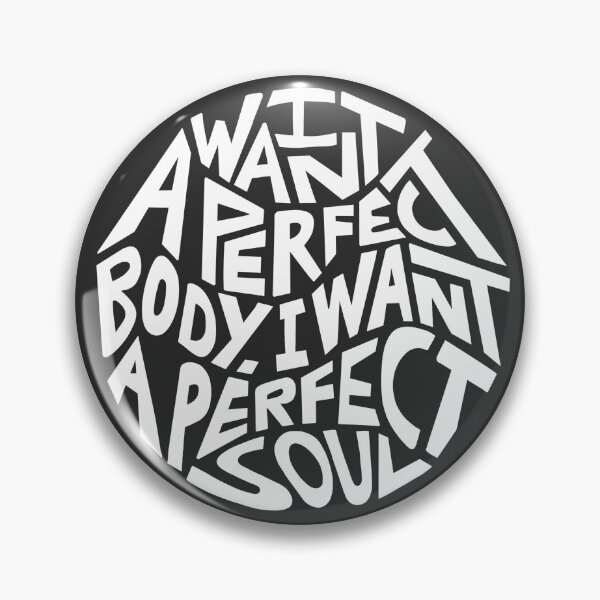Item preview, I Want A Perfect Body I Want A Perfect Soul Word Art designed and sold by Unhinged Heather.