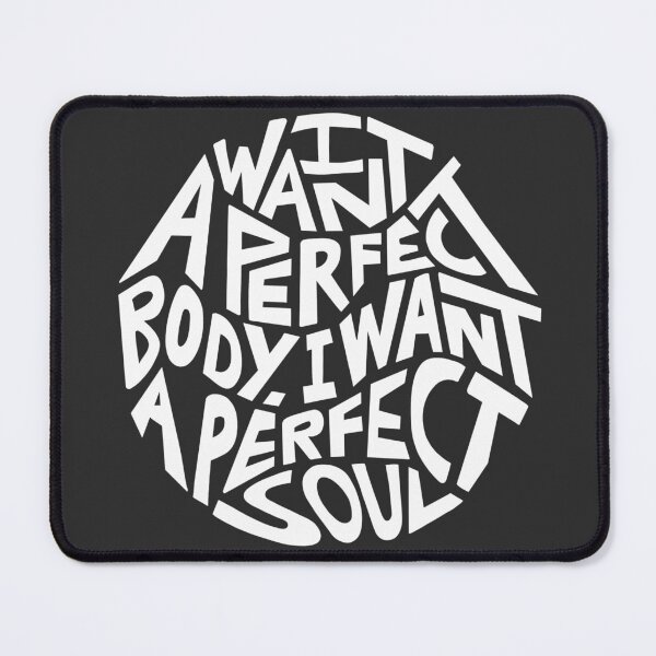 Item preview, I Want A Perfect Body I Want A Perfect Soul Word Art designed and sold by Unhinged Heather.