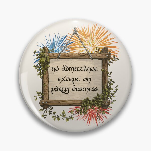 Item preview, No Admittance! (except on party business) designed and sold by Studio Pandemonia.