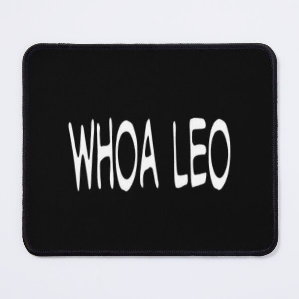 Item preview, Unit 713 whoa leo, text designed and sold by Unit713-Shop.