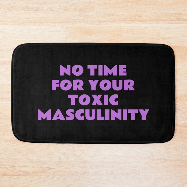 Item preview, No Time For Your Toxic Masculinity - feminist memes designed and sold by Inspirationmotivation.