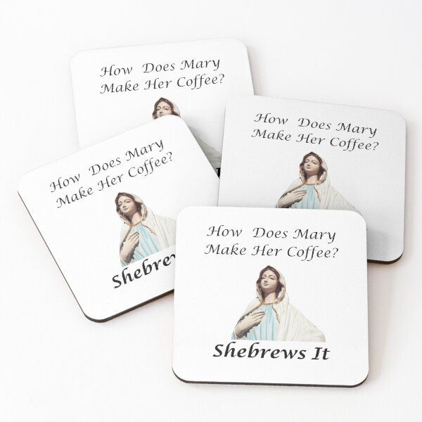 Item preview, Mary Coffee Pun, Shebrews It designed and sold by FireSisters.