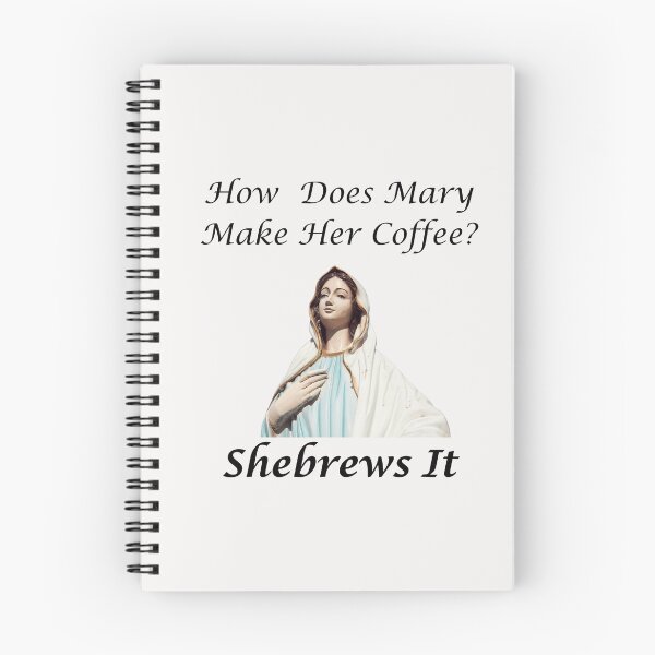 Item preview, Mary Coffee Pun, Shebrews It designed and sold by FireSisters.