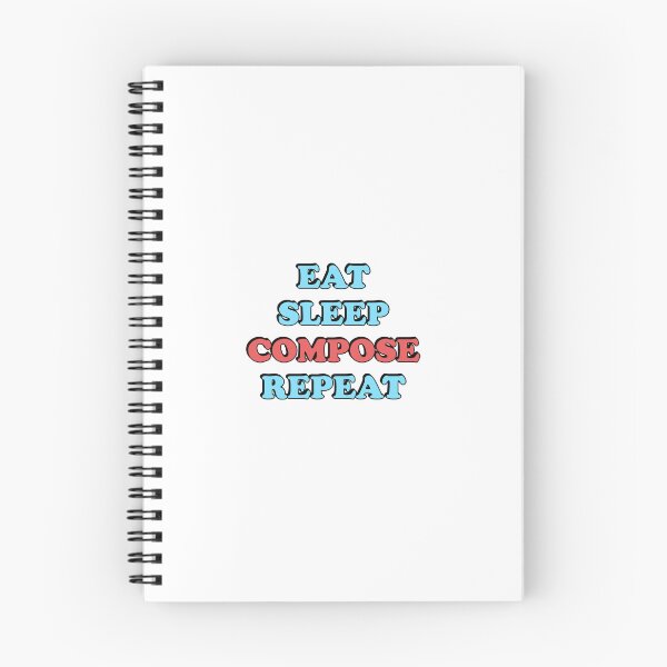 Item preview, Eat Sleep Compose Repeat - Composer designed and sold by Inspirationmotivation.