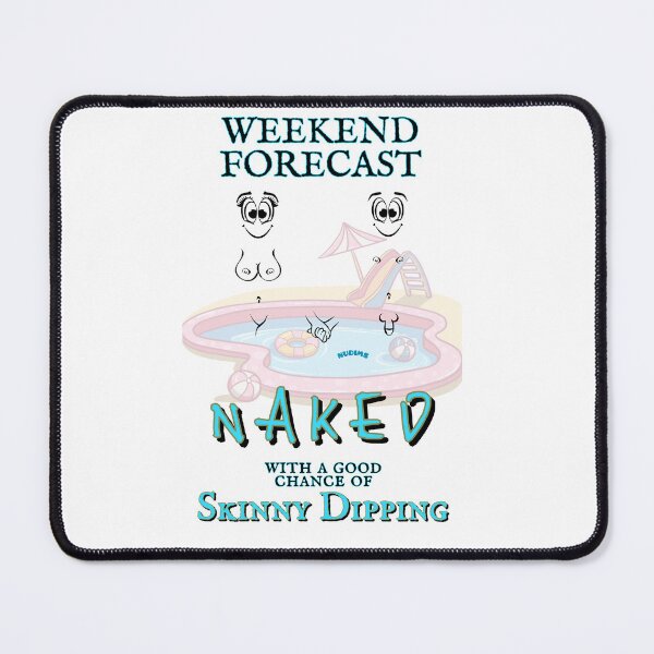 Item preview, Weekend forecast Naked Skinny Dipping NUDIMS C Bits designed and sold by NUDIMS.