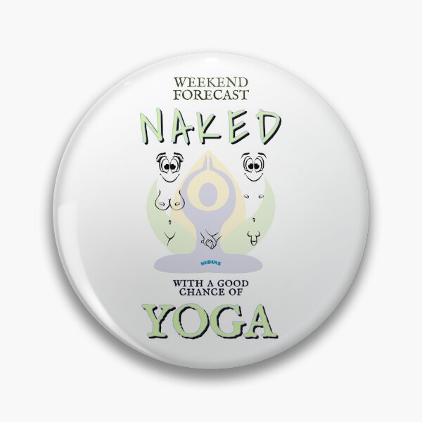 Item preview, Weekend forecast Naked Yoga NUDIMS C Bits designed and sold by NUDIMS.