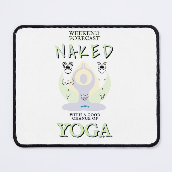 Item preview, Weekend forecast Naked Yoga NUDIMS C Bits designed and sold by NUDIMS.