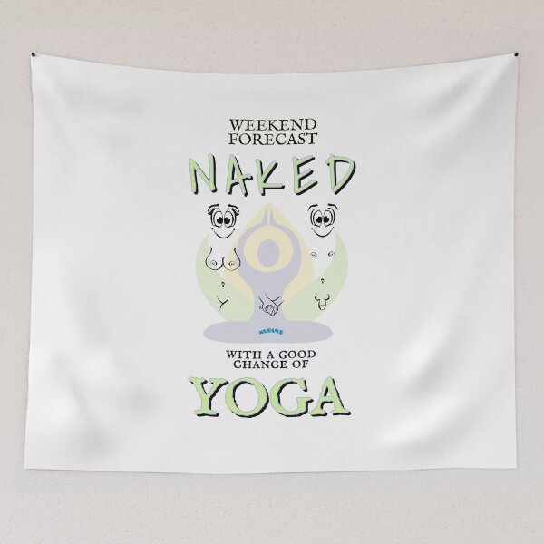 Item preview, Weekend forecast Naked Yoga NUDIMS C Bits designed and sold by NUDIMS.