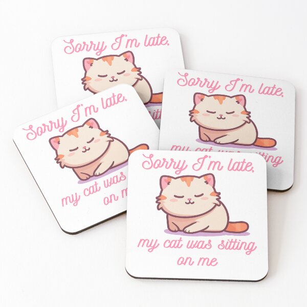 Item preview, sorry i'm late my cat was sitting on me pink letters designed and sold by SparkleShack.