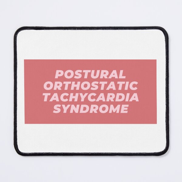 Item preview, Postural orthostatic tachycardia syndrome designed and sold by sophie mullinix.