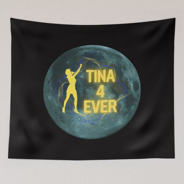 Item preview, We Will Love You Tina Forever designed and sold by BonitaWaters.