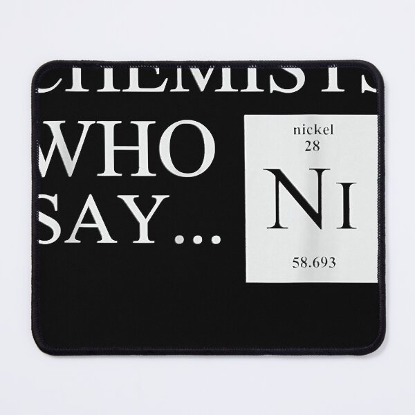 Item preview, Funny Chemistry We are the chemists who say NI designed and sold by VeronicSwift.