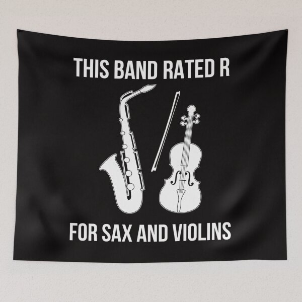 Item preview, This Band Rated R For Sax And Violins Design designed and sold by JaceWehner.