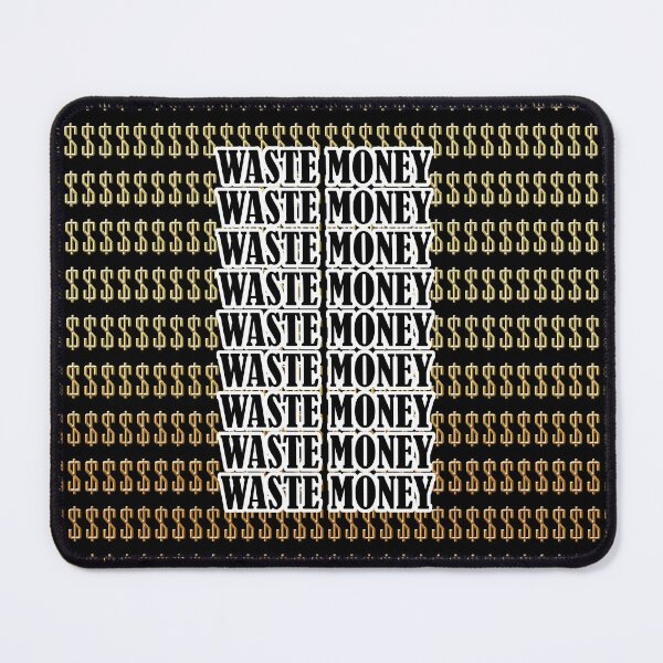 Item preview, Waste Money designed and sold by FoolishSparky.