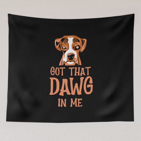 Item preview, Got that Dawg in me designed and sold by 87-Aesthetics.