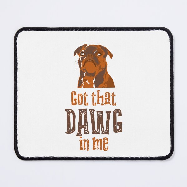 Item preview, Got that Dawg in me designed and sold by 87-Aesthetics.