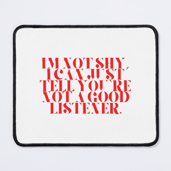 Item preview, I'm not shy, I can just tell you're not a good listener designed and sold by ferndaughter.