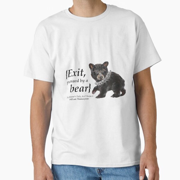 Item preview, Exit, Pursued by a Bear designed and sold by Barrel-o-Bard.