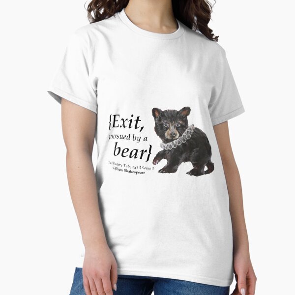 Item preview, Exit, Pursued by a Bear designed and sold by Barrel-o-Bard.