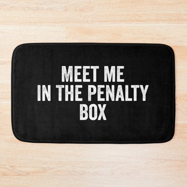 Item preview, Meet me In The Penalty Box designed and sold by kevzadevinca.