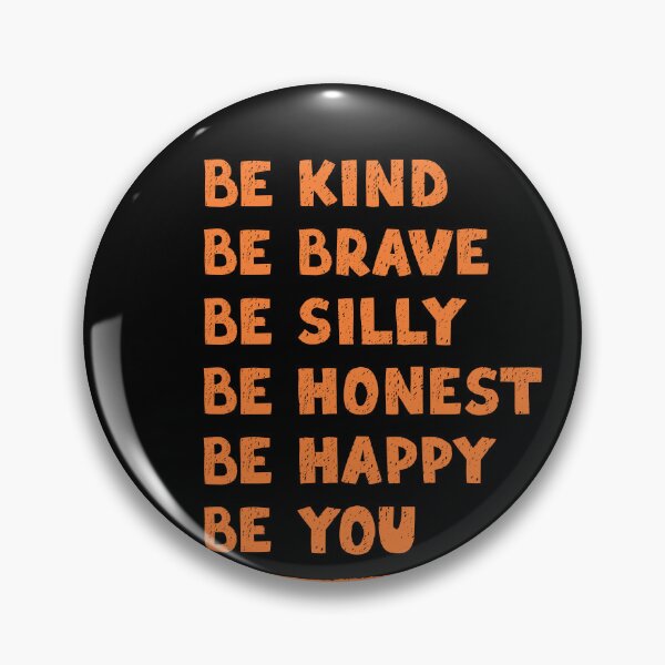 Item preview, Be Kind, Be Brave, Be You designed and sold by Kaidynz.