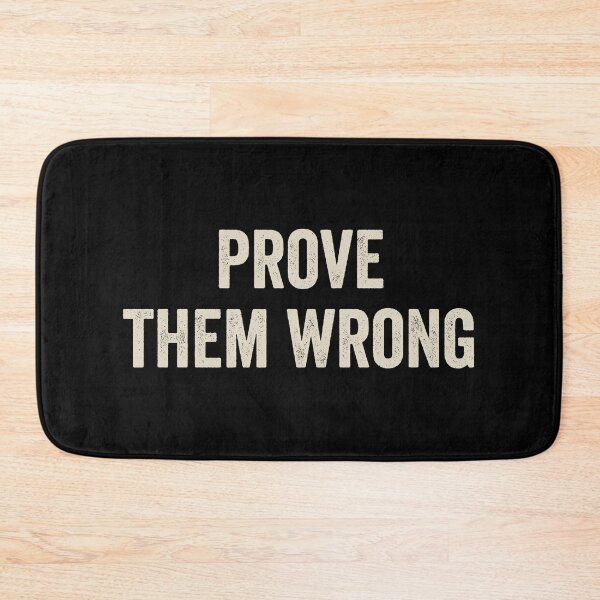 Item preview, Prove Them Wrong - Inspiring Motivational designed and sold by kevzadevinca.