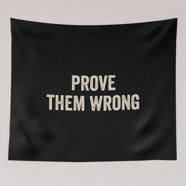 Item preview, Prove Them Wrong - Inspiring Motivational designed and sold by kevzadevinca.