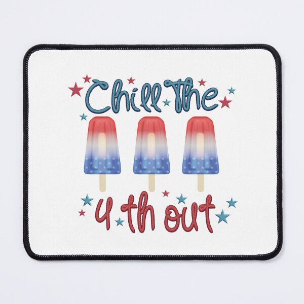 Item preview, Chill the 4 th July designed and sold by onzpacesdesign.