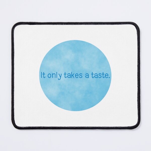 Item preview, It only takes a taste. designed and sold by Avarie ✨.