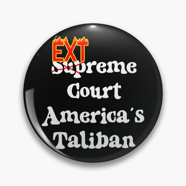 Item preview, Extreme Court America's Taliban: funny political satire designed and sold by JoyOfHopeStore.