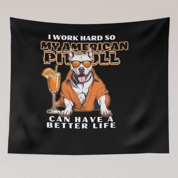 Item preview, Funny for American Pitbull Lovers " I work hard do my american pitbull can have a better life"  designed and sold by GoodyPaws.