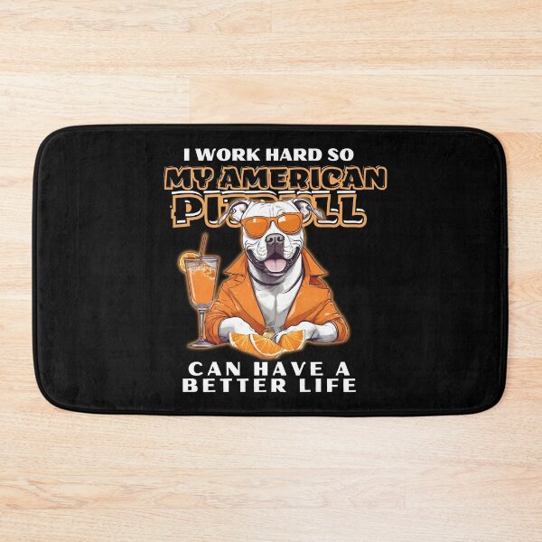Item preview,  Funny for American Pitbull Lovers " I work hard do my american pitbull can have a better life"  designed and sold by GoodyPaws.