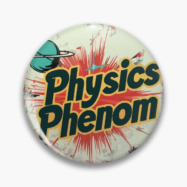 Item preview, Physics Phenom designed and sold by GalacticLabs.