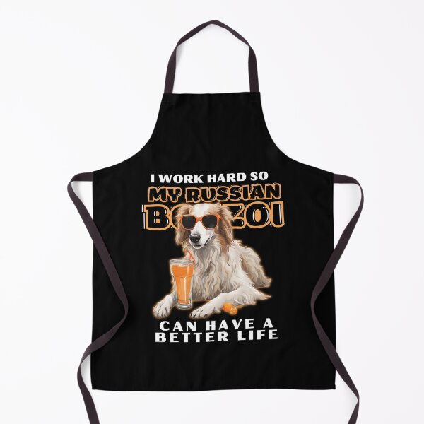 Item preview, Copy of Funny for Borzoi Lovers " I work hard do my borzoi can have a better life" designed and sold by GoodyPaws.