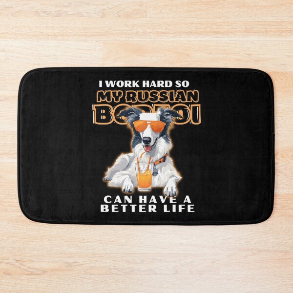Item preview,  Funny for Borzoi Lovers " I work hard do my borzoi can have a better life"  designed and sold by GoodyPaws.