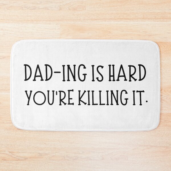 Item preview, Dad ing is hard you're killing it designed and sold by Vicky021.