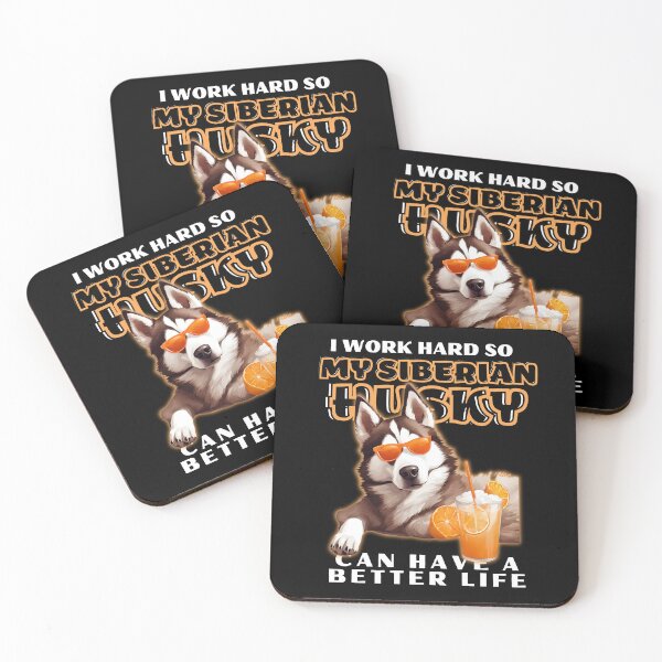 Item preview, Funny for Siberian Husky Lovers " I work hard do my husky can have a better life"  designed and sold by GoodyPaws.