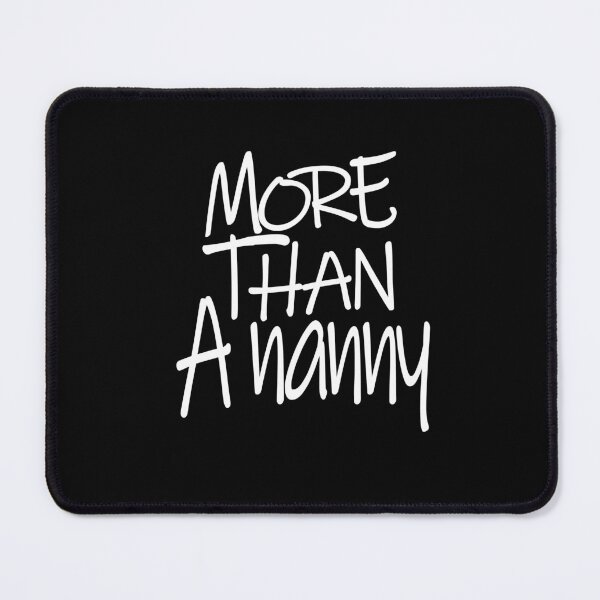 Item preview, More than A Nanny Optimism Saying designed and sold by YAHIA-14.