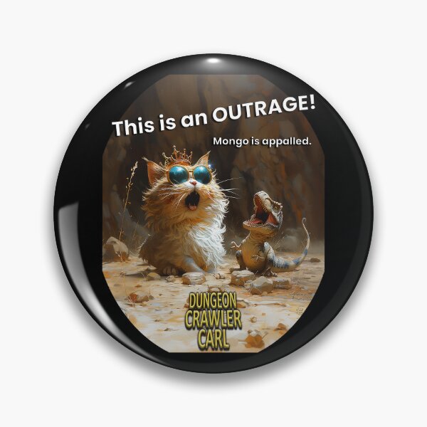 Item preview, Dungeon Crawler Carl - This is an OUTRAGE! designed and sold by AbsurdiaLabs.