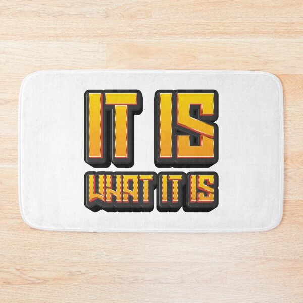 Item preview, It Is What It Is - Quote designed and sold by Whimsical  Thinker.