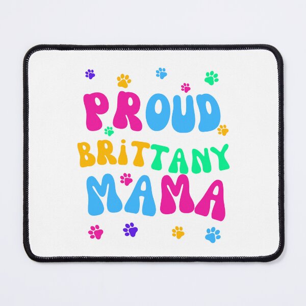 Item preview, Proud Brittany Mama designed and sold by Fredster1966.