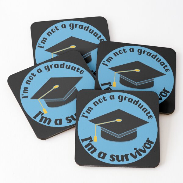 Item preview, I'm not a graduate. I'm a survivor. designed and sold by HippoInkStudio.